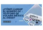 Volaris México Teléfono | 24 horas | Servicio al Cliente